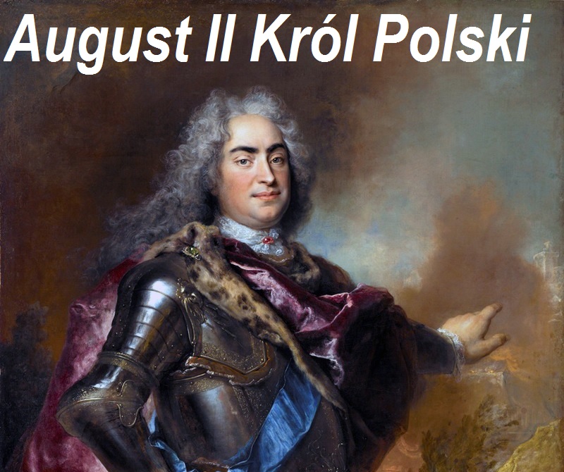 You are currently viewing August II&nbsp;Król Polski (1670-1733), Książę Saksonii z&nbsp;dynastii Wettynów | AtamanShop.pl
