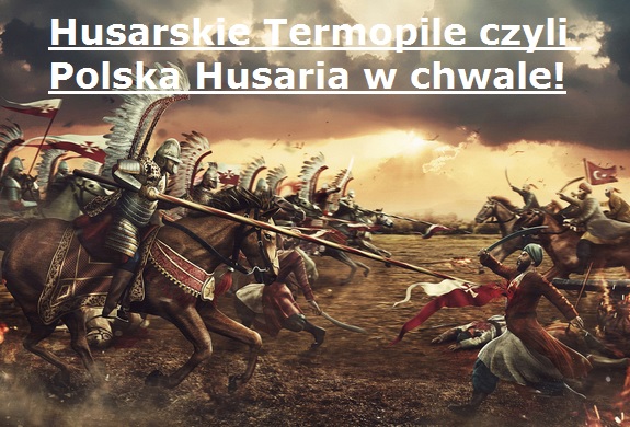 You are currently viewing Husarskie Termopile czyli Polska Husaria w&nbsp;chwale! | AtamanShop.pl