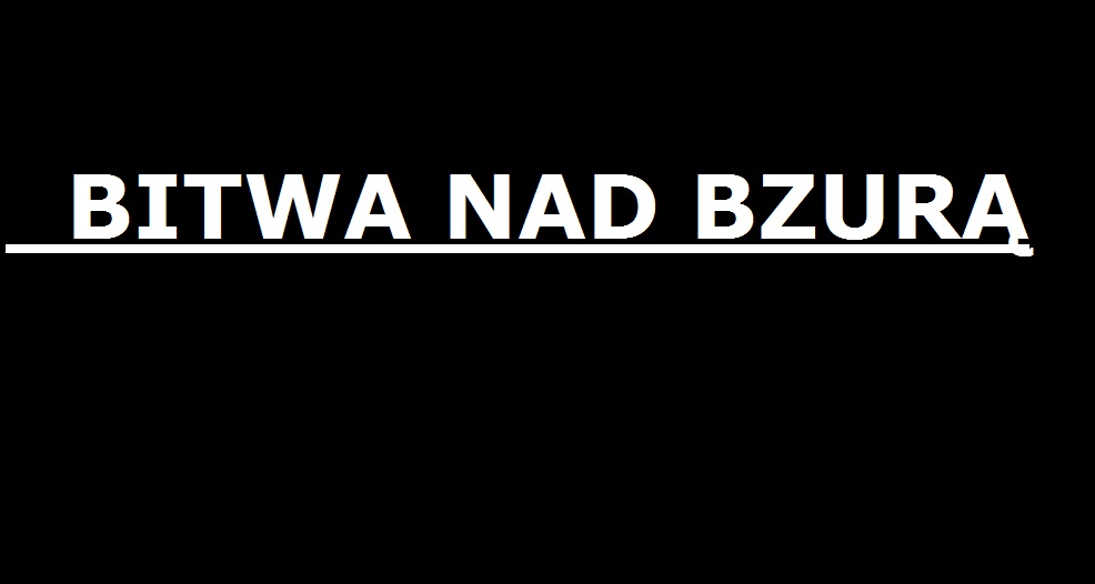 You are currently viewing Bitwa nad&nbsp;Bzurą …..  | AtamanShop.pl