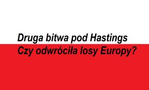 Read more about the article Druga bitwa pod Hastings. Czy odwróciła losy Europy? | AtamanShop.pl