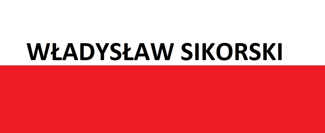 You are currently viewing Władysław Sikorski … | Blog Patriotyczny