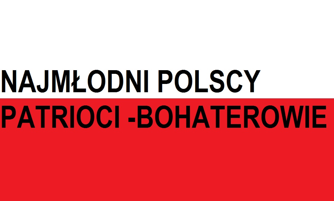 You are currently viewing Najmłodsi Polscy Patrioci ! Waleczni Żołnierze ! | Blog Patriotyczny