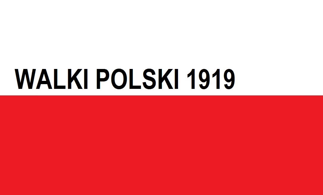 You are currently viewing Walki Polski 1919 r . . . |  Blog Patriotyczny