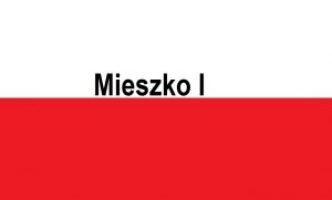 Read more about the article Mieszko I . . . | Blog Patriotyczny